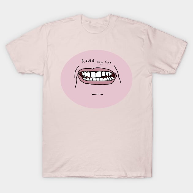 Read my Pink Lips Funny Face T-Shirt by ellenhenryart